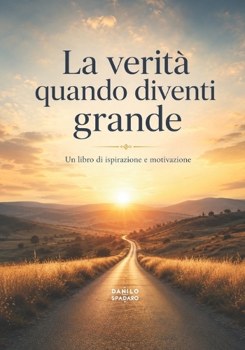 La verità quando diventi grande