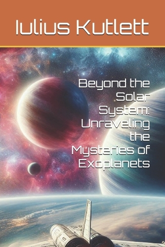 Beyond the Solar System