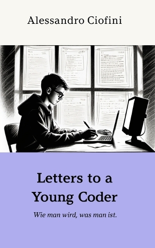 Letters to a Young Coder
