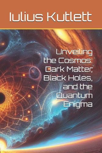 Unveiling the Cosmos