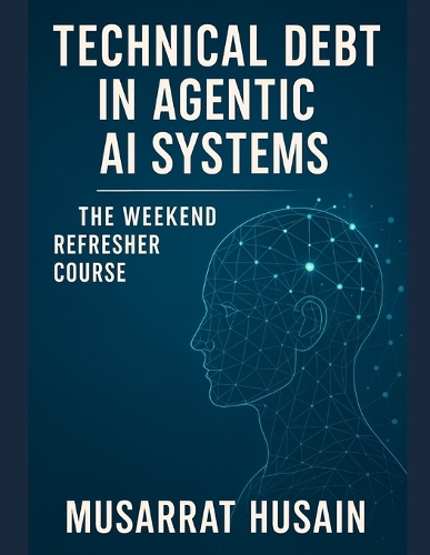 Technical Debt in Agentic AI Systems