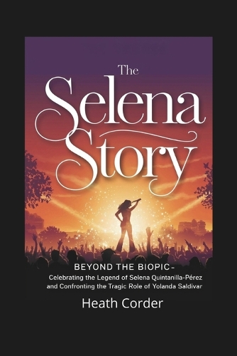The Selena Story
