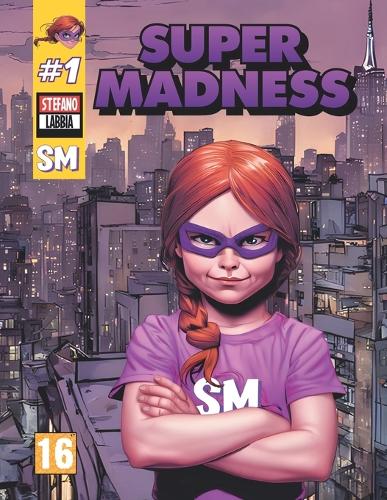 Super Madness #1