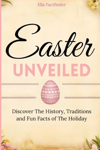 Easter Unveiled