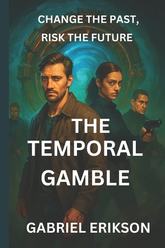 The Temporal Gamble