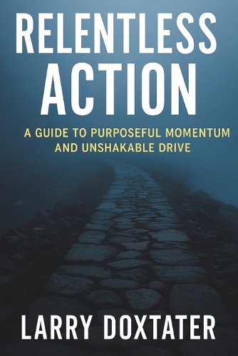 Relentless Action