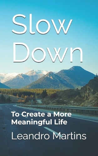 Slow Down