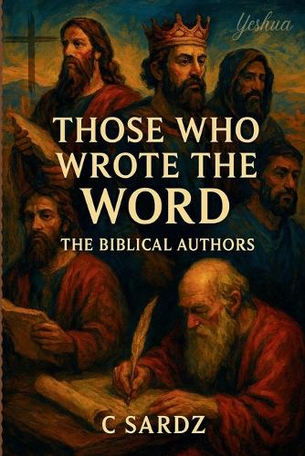 Those Who Wrote The Word