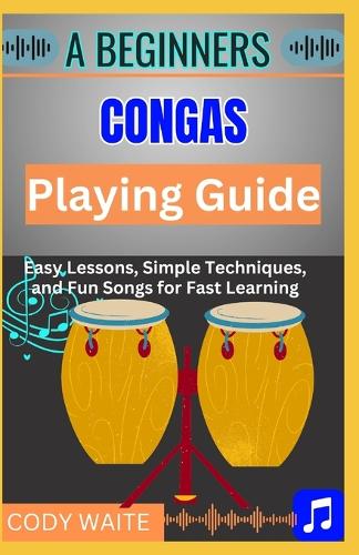 A Beginner Conga Playing Guide