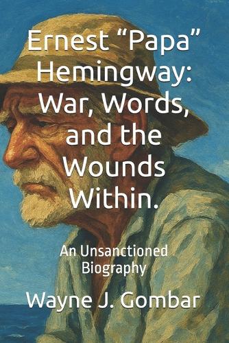 Ernest "Papa" Hemingway