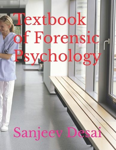 Textbook of Forensic Psychology