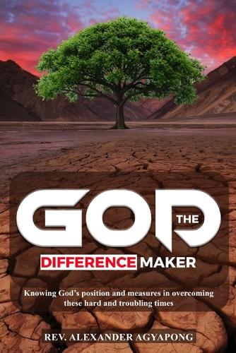 God the Difference Maker