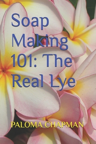 Soap Making 101