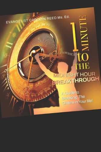 1 Mintue to the Midnigh Hour Breakthrough
