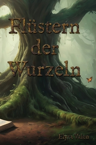 Flüstern der Wurzeln