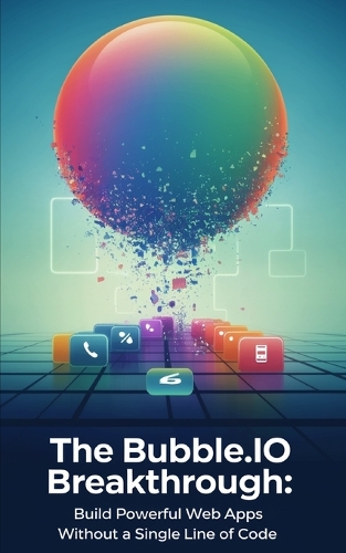 The Bubble.io Breakthrough