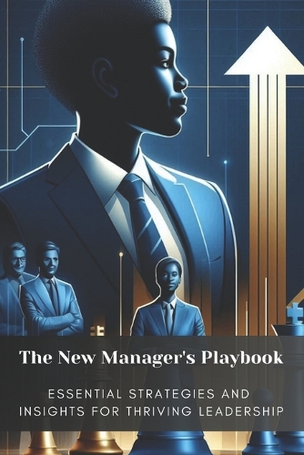 The New Manager's Playbook
