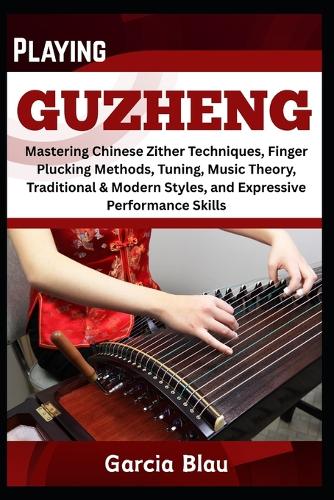 Playing Guzheng