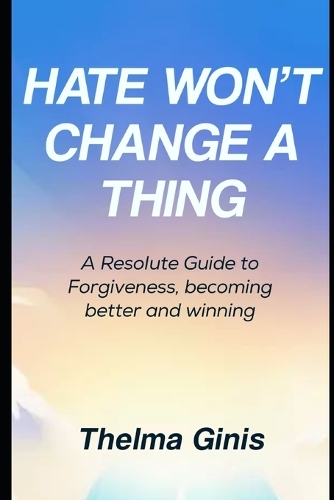 Hate Won't Change a Thing