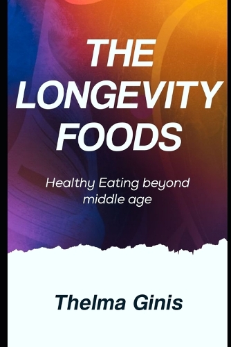 The Longevity Foods