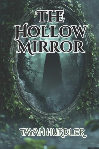 The Hollow Mirror