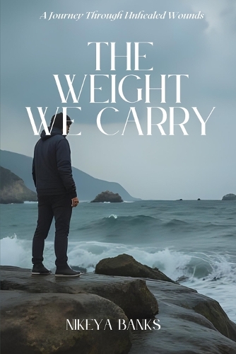 The Weight We Carry