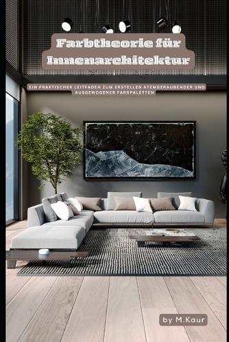 Farbtheorie für Innenarchitektur