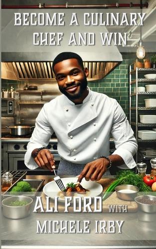 Become A Culinary Chef and Win