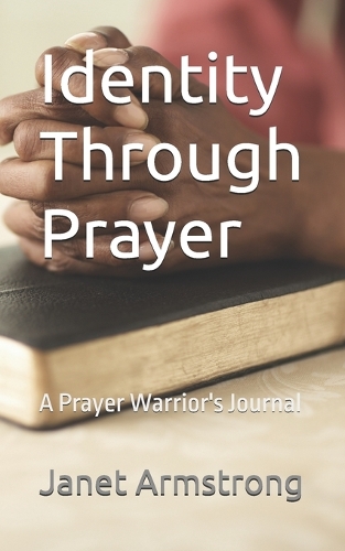 Identity Through Prayer
