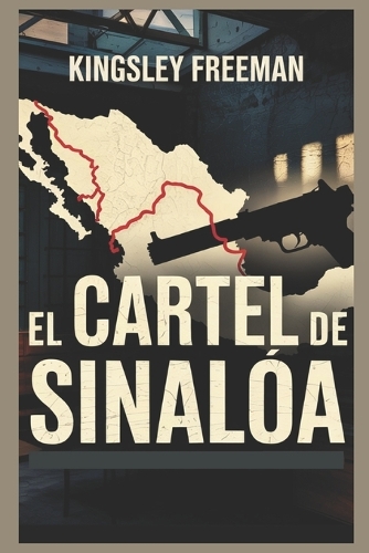 El Cartel de Sinaloa