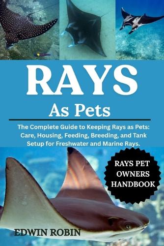 Rays as Pets
