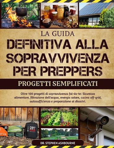 La Guida Definitiva Alla Sopravvivenza Per Preppers - Progetti Semplificati