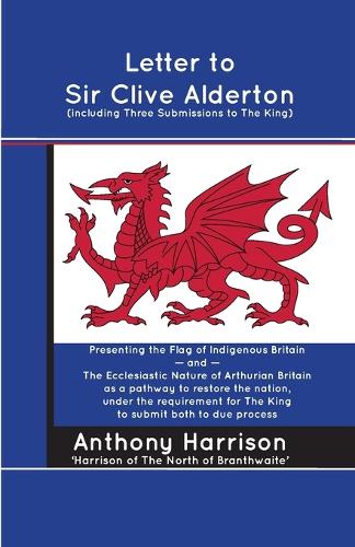 Letter to Sir Clive Alderton (including Three Submissions to The King)