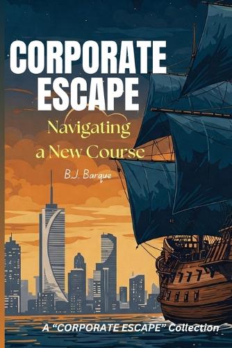 Corporate Escape