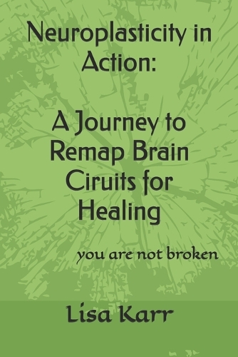 Neuroplasticity in Action