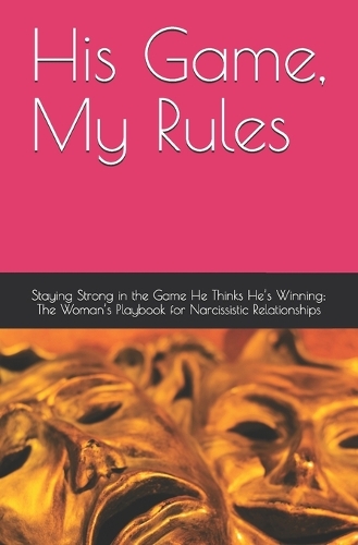 His Game, My Rules