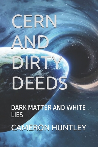Cern and Dirty Deeds