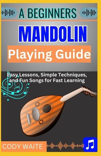 A Beginner Mandolin Playing Guide