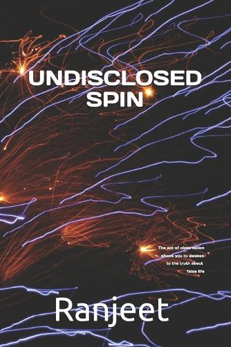 Undisclosed Spin