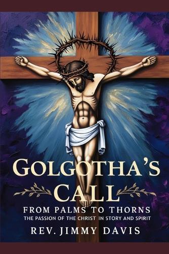 Golgotha's Call