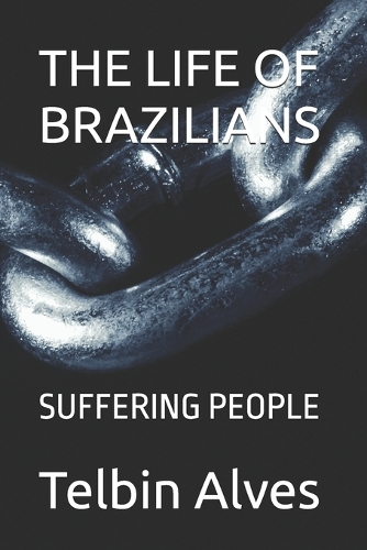 The Life of Brazilians