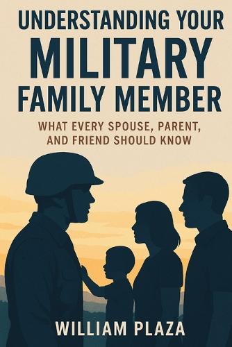 Understanding Your Military Family Member