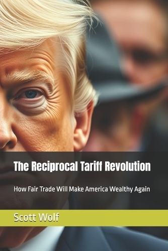 The Reciprocal Tariff Revolution