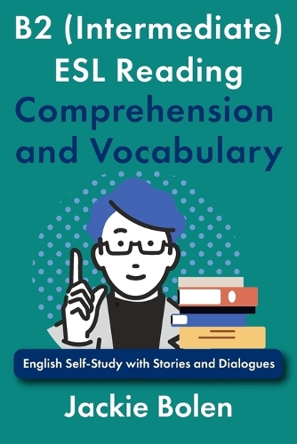 B2 (Intermediate) ESL Reading Comprehension and Vocabulary