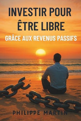 Investir Pour Être Libre