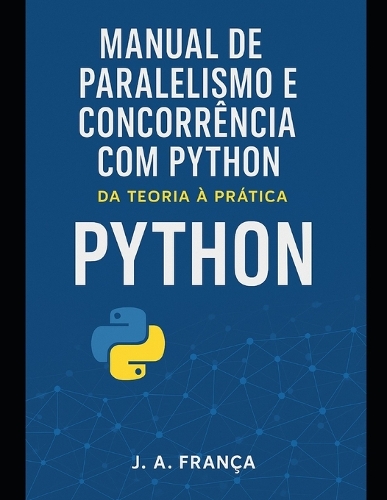 Manual de Paralelismo e Concorrência com Python