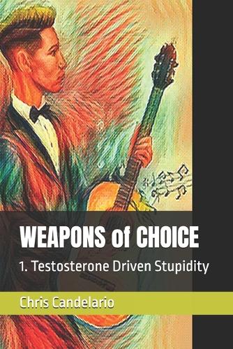 WEAPONS of CHOICE