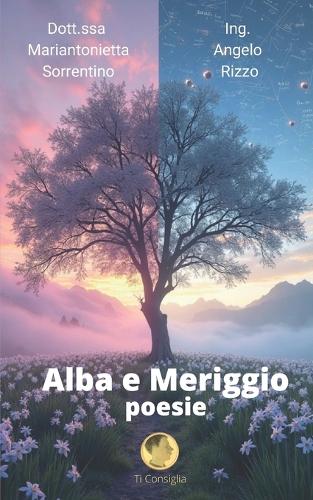 Alba e Meriggio