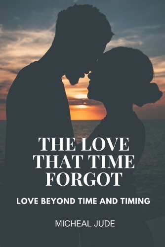 The Love That Time Forgot