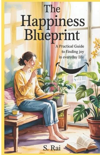 The Happiness Blueprint